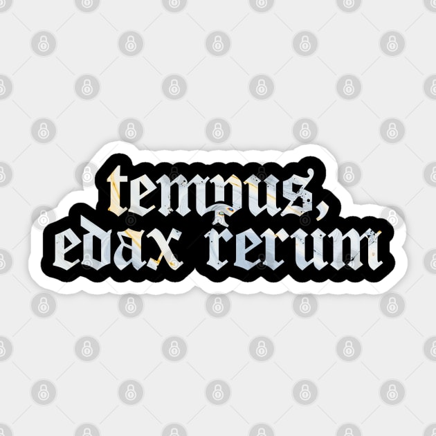 Tempus, Edax Rerum - Time, That Devours Everything Sticker by overweared